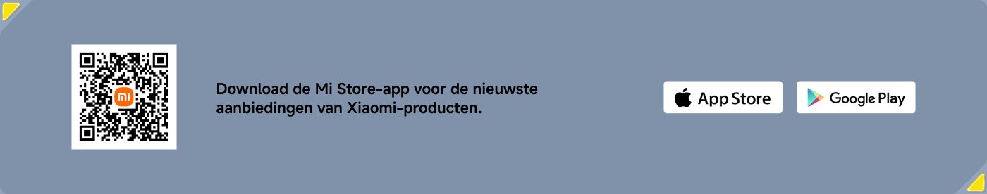 Download de Mi Store-app voor de nieuwste aanbiedingen van Xiaomi-producten.