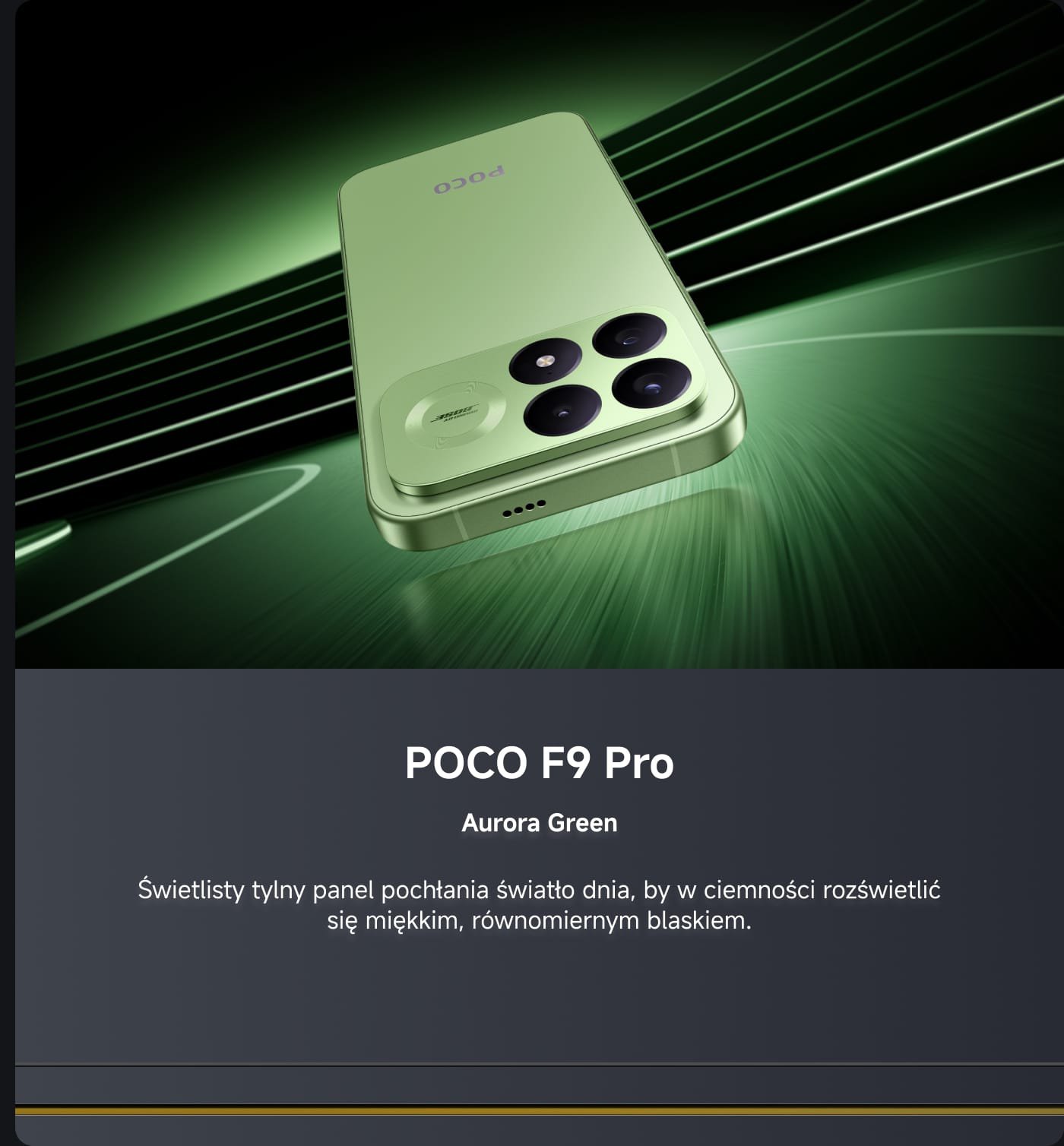 Smartfon POCO F9 Pro, w kolorze Aurora Green. Tło przedstawia płynące zielone światło, podkreślając design i blask telefonu. Na tylnej części telefonu znajdują się trzy aparaty i lampa błyskowa, a całość ma stylowy i nowoczesny wygląd.