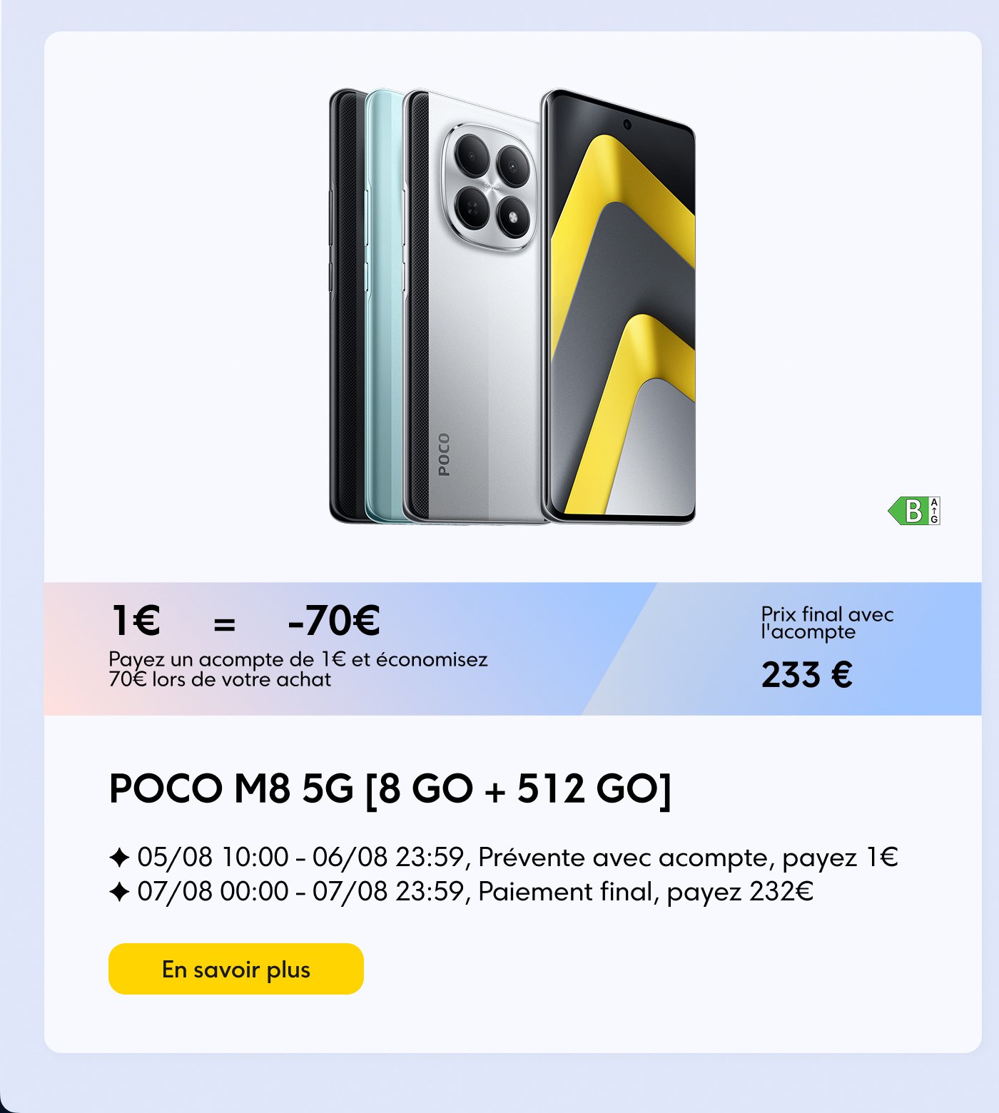 Promotion for the POCO M8 5G phone (8 GB + 512 GB). A deposit of €1 allows you to save €70, bringing the final price to €233. Pre-sale from 05/08 to 06/08 with deposit, and final payment on 07/08.