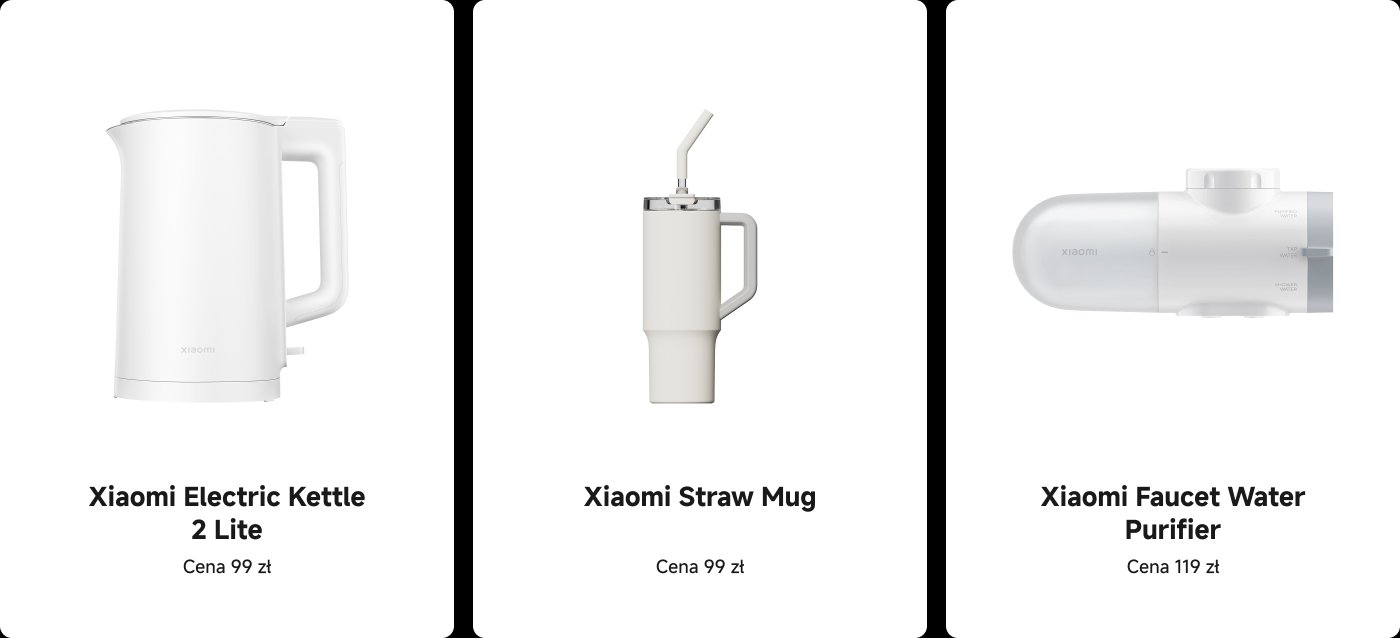 Pokazuję trzy produkty Xiaomi: po lewej stronie znajduje się elektryczny czajnik Xiaomi (2 litry), cena 99 zł; pośrodku znajduje się kubek ze słomką Xiaomi, cena 99 zł; po prawej stronie znajduje się filtr wody do kranu Xiaomi, cena 119 zł.