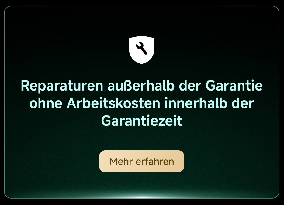 Reparaturen außerhalb der Garantie ohne Arbeitskosten innerhalb der Garantiezeit. Mehr erfahren.