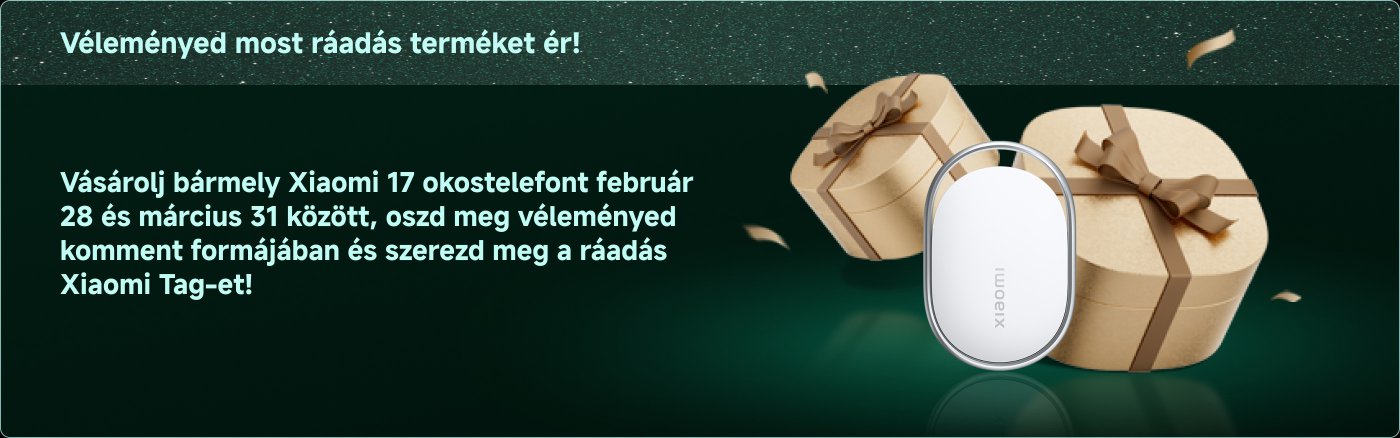 Promóciós tartalom, amely két ajánlatot tartalmaz a Xiaomi termékek vásárlására.
1. Vásárolj egy REDMI Note 15 4G-t vagy 5G-t, és regisztrálj, hogy megkapd a 11,990 Ft értékű REDMI Buds 8 Lite-ot.
2. Vásárolj egy REDMI Note 15 Pro 5G-t vagy Pro+ 5G-t, és regisztrálj, hogy megkapd vagy egy 24,990 Ft értékű Xiaomi Air Fryer Essential 6L-t, vagy egy Xiaomi Smart Band 10-et és a 31,980 Ft értékű REDMI Buds 8 Lite-ot.