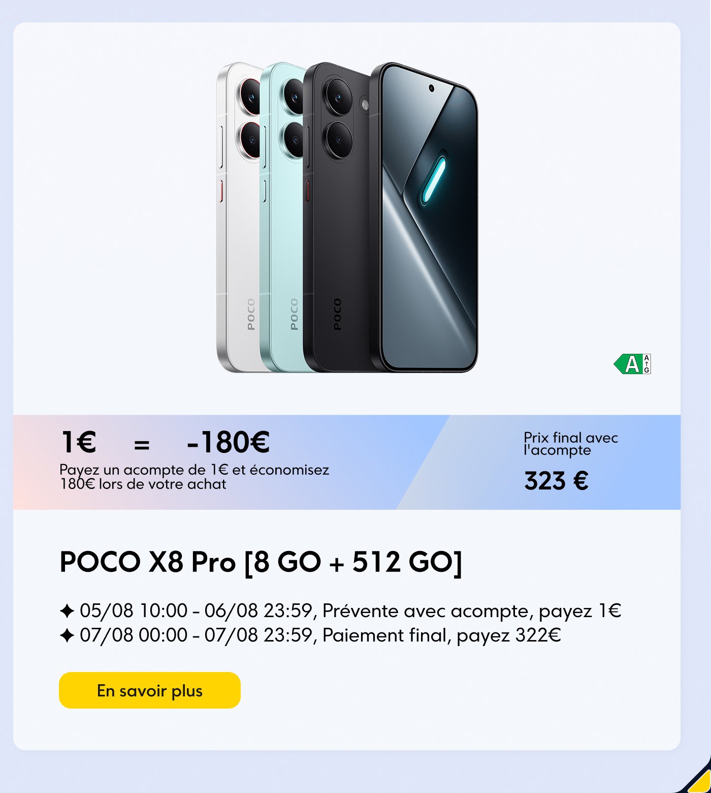 Image promotion pour le smartphone POCO X8 Pro, présentant trois variations de couleur. L'offre indique qu'un dépôt de 1 € permet d'économiser 180 €, ce qui conduit à un prix final de 323 €. Elle détaille les dates de précommande et le processus de paiement final.