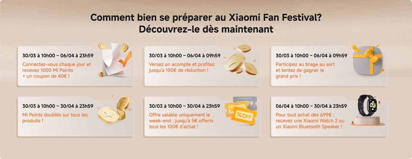 Plus vous dépensez, plus vous économisez :
100€-5€ | 200€-10€ | 300€-15€ | 400€-20€ | 500€-25€ | 600€-30€...
Offre valable uniquement le week-end (samedi et dimanche) : profitez de 5€ de réduction par tranche de 100€ d'achat.
Cumulable avec vos coupons de réduction pour maximiser vos économies.
Offre valable sur une sélection de produits.
Disponible uniquement sur le Mi Store.