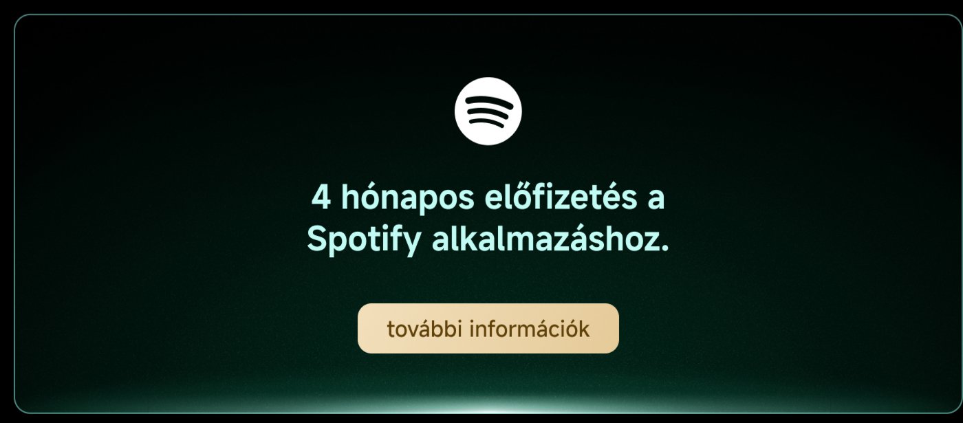 4 hónapos előfizetés a Spotify alkalmazáshoz. További információk.
