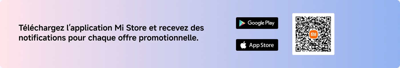 Téléchargez l'application Mi Store et recevez des notifications pour chaque offre promotionnelle.
