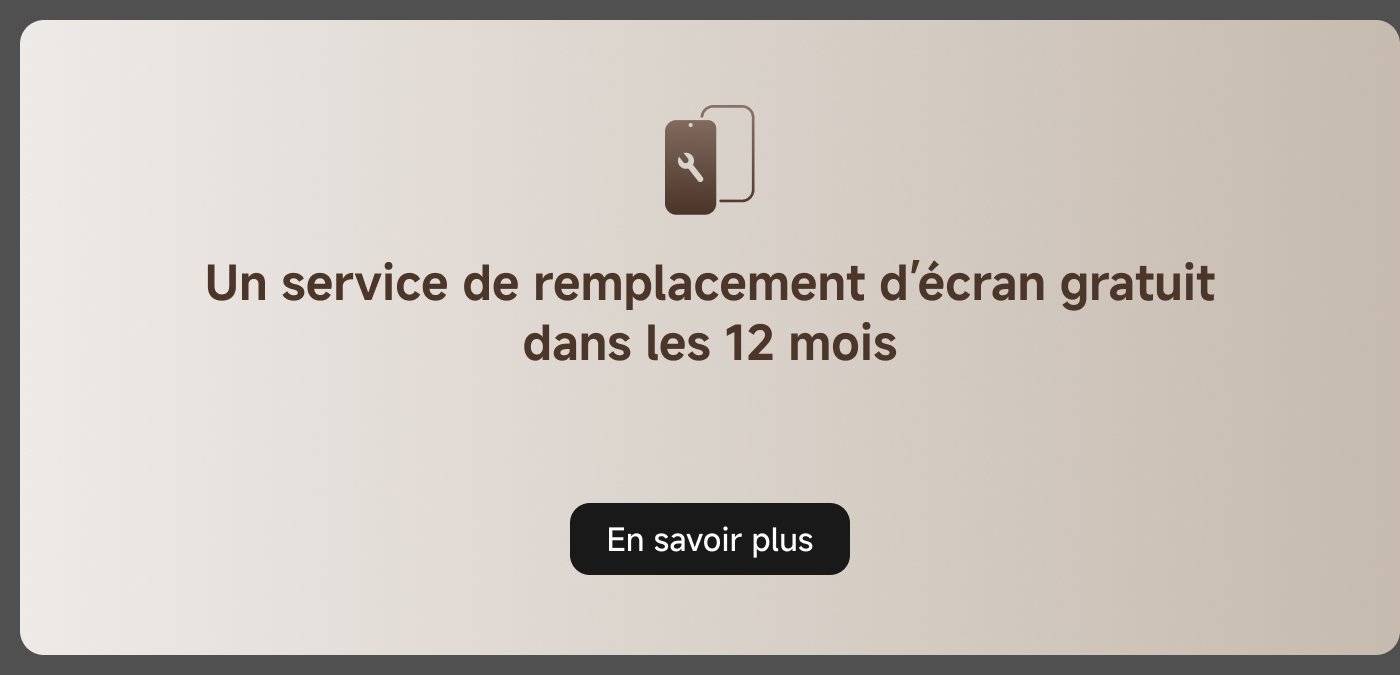 Un service de remplacement d'écran gratuit dans les 12 mois. En savoir plus.