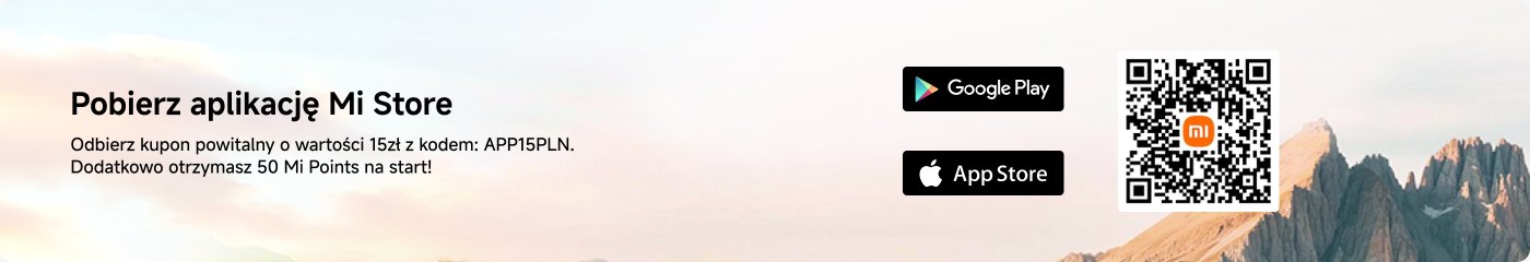 Pobierz aplikację Mi Store, odbierz kupon powitalny o wartości 15zł z kodem APP15PLN i dodatkowo zdobądź 50 punktów Mi.