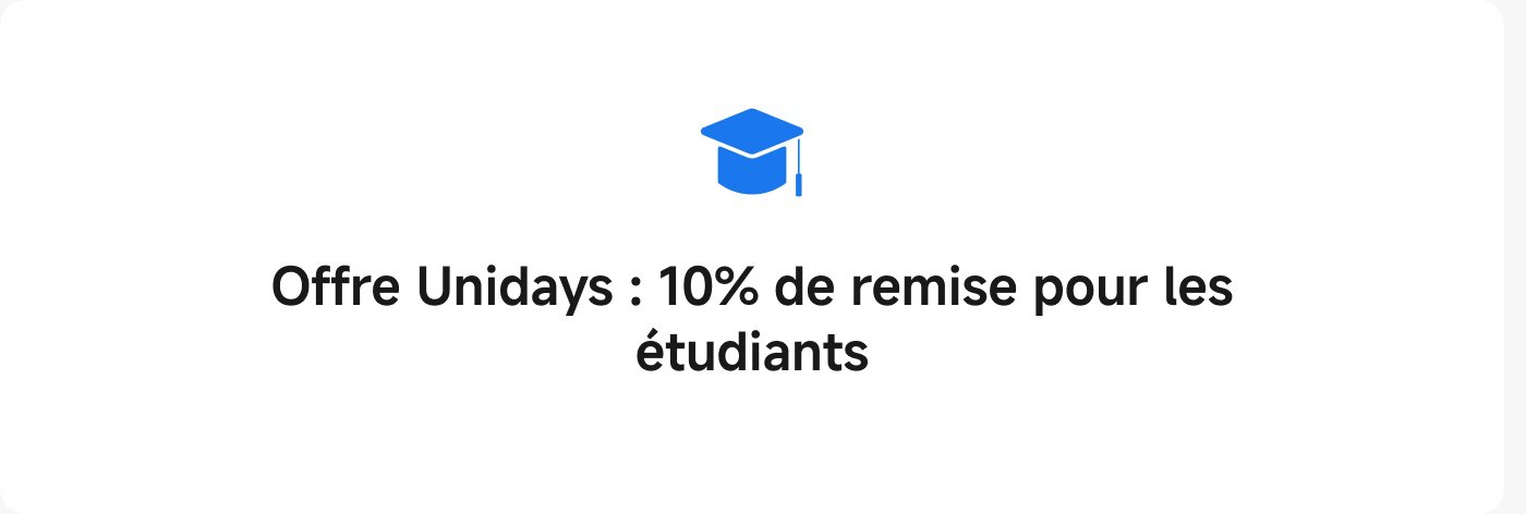 Offre Unidays : 10% de remise pour les étudiants.