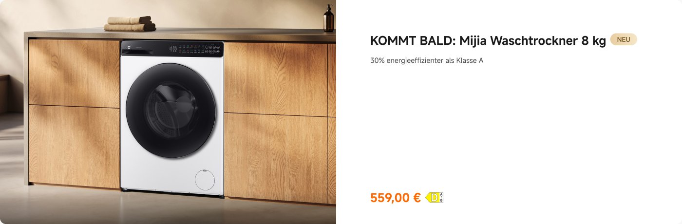 Eine kommende Mijia 8 kg Wasch- und Trockenmaschine hat eine Energieeffizienz, die 30 % höher ist als die Klasse A. Der Preis beträgt 499,00 Euro, und Benutzer können sich registrieren, um eine bevorzugte Benachrichtigung zu erhalten.