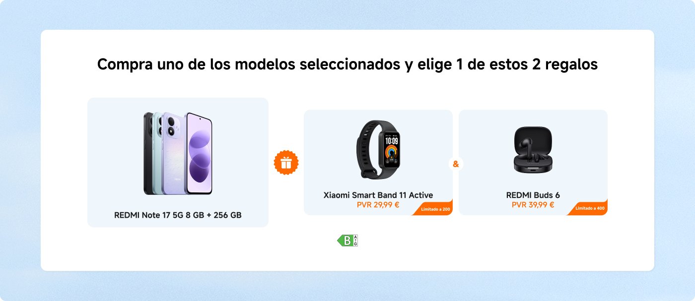 Buy one of the selected models and choose 1 of these 2 gifts:
- **Xiaomi Smart Band 11 Active** for €29.99
- **REDMI Buds 6** for €39.99
Promotion limited to 200 and 400 units respectively.