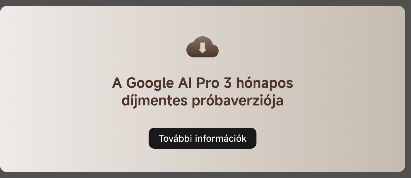A Google AI Pro 3 hónapos díjmentes próbaverziójáról. További információk.