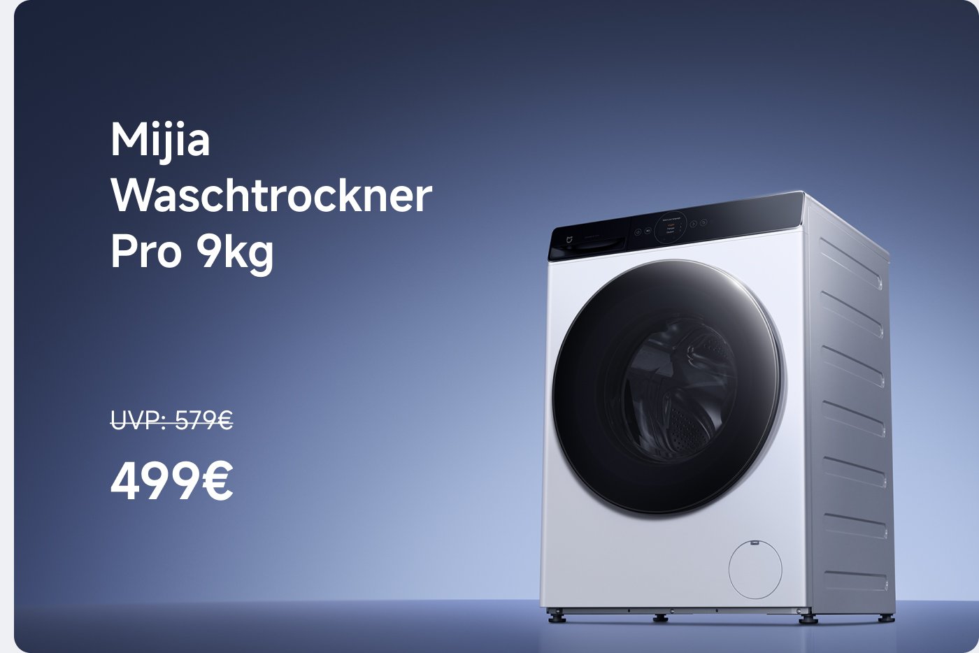 Mijia Vorderwasch- und Trockner Pro, Kapazität 9 KG, Preis 499 €, ursprünglicher Preis 579 €. Der Hintergrund ist in Farbverlauf.