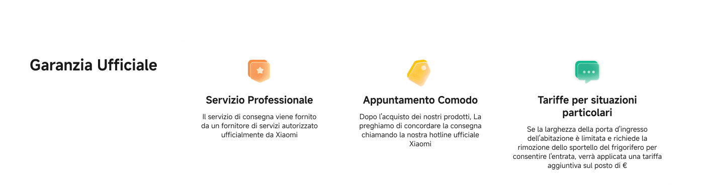 Prenotazione del Servizio: 800 690 921 (Chiamaci)  
Email: service.it@support.mi.com  
Oppure di inviare una richiesta via email.