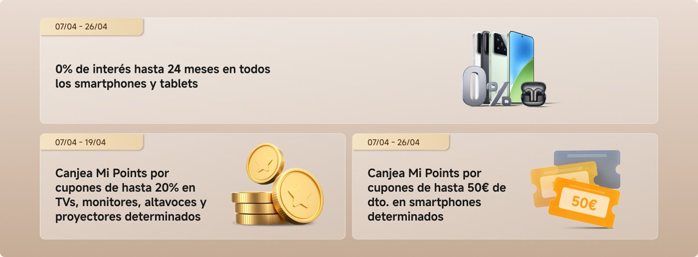 Calendario de actividades de XFF 2026:

- **30/03 - 06/04**: Entra cada día y consigue hasta 1000 Mi Points (100 Points = 1 €).
- **07/04 - 26/04**: 0% de interés hasta 24 meses en smartphones y tablets.
- **07/04 - 26/04**: Canjea 500 Mi Points por un cupón del 5% en TVs determinados.
- **07/04 - 26/04**: Canjea Mi Points por cupones de hasta 50€ de descuento en smartphones determinados.