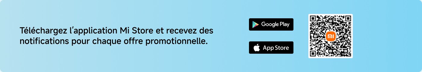 Téléchargez l'application Mi Store et recevez des notifications pour chaque offre promotionnelle.