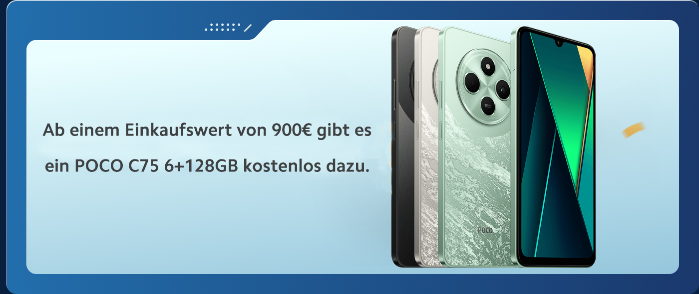 Beim Kauf von über 900 € erhalten Sie kostenlos ein POCO C75 6+128GB Smartphone, das in verschiedenen Farben im Hintergrund angezeigt wird.