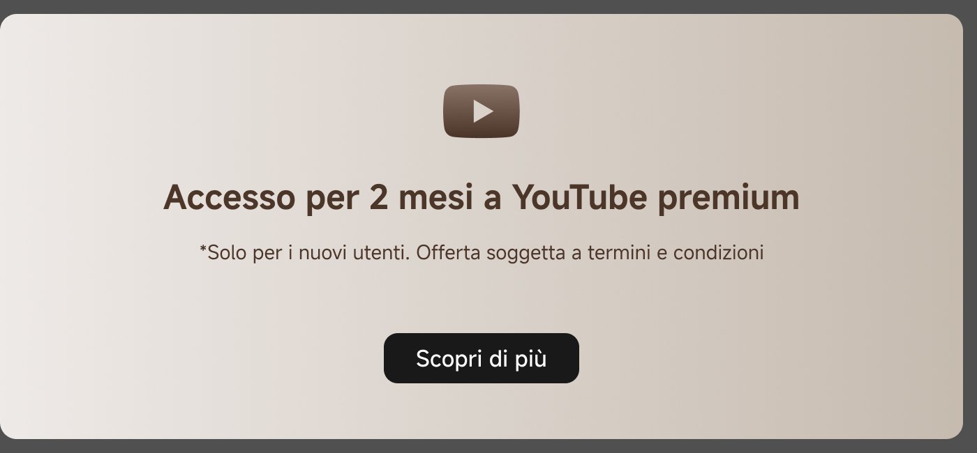Accesso per 2 mesi a YouTube Premium. *Solo per i nuovi utenti. Offerta soggetta a termini e condizioni. Pulsante: Scopri di più.