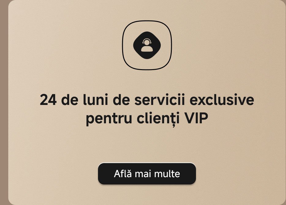 24 de luni de servicii exclusive pentru clienți VIP. Află mai multe.