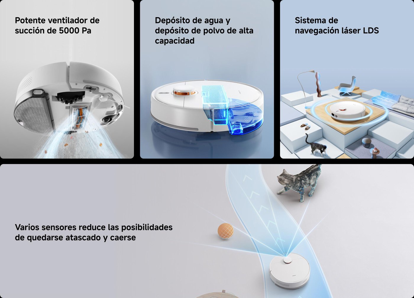 LDS láser de navegación, potente ventilador de succión de 5000 Pa, y depósitos de agua y polvo de alta capacidad. Varios sensores reducen las posibilidades de quedarse atascado y caerse.