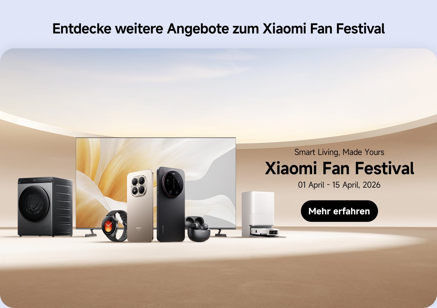 Die Werbung für das Xiaomi Fan Festival zeigt eine Vielzahl von intelligenten Geräten, darunter Fernseher, Handys, Kopfhörer und andere Produkte. Die Veranstaltung findet vom 1. April bis zum 15. April 2026 statt.
