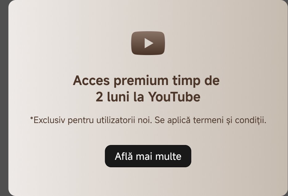 Acces premium timp de 2 luni la YouTube. *Exclusiv pentru utilizatorii noi. Se aplică termeni și condiții. Află mai multe.