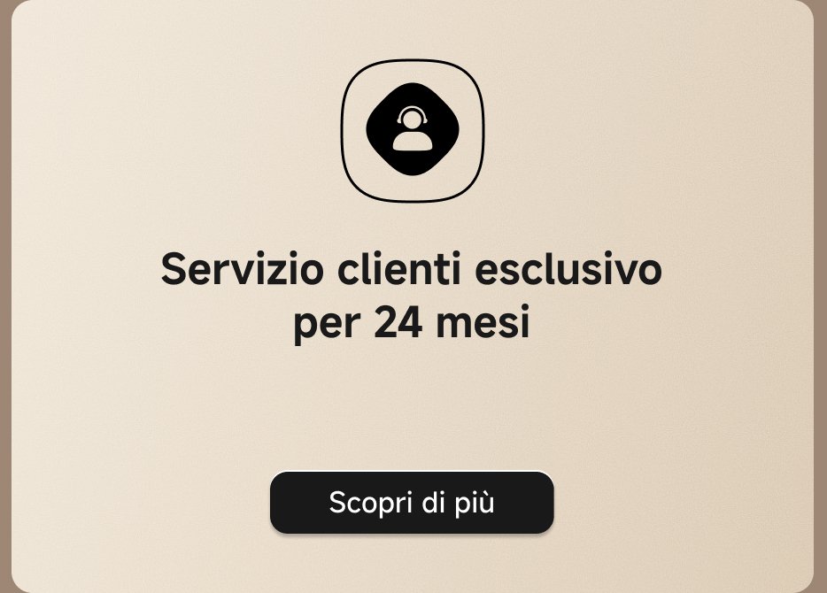 Servizio clienti esclusivo per 24 mesi. Scopri di più.