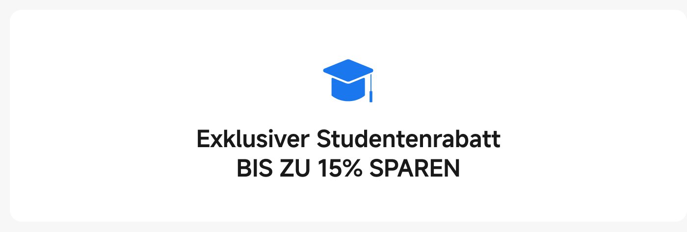 Exklusiver Studentenrabatt: Bis zu 15% sparen.
