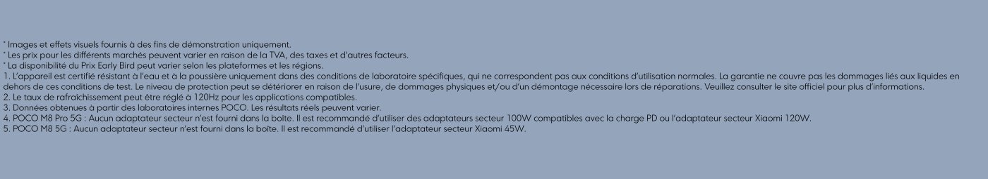 Le texte fournit des informations sur les conditions de garantie, la résistance à l'eau et à la poussière des appareils, ainsi que des détails sur les adaptateurs secteur pour les modèles POCO M8 Pro 5G et M8 5G. Il souligne que les images sont à des fins de démonstration et que les prix peuvent varier selon les régions.