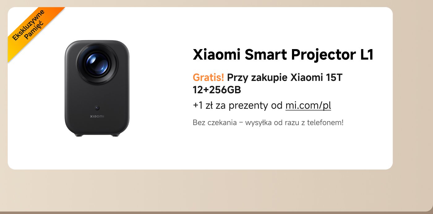 Projektor Smart Xiaomi L1, zakupując Xiaomi 15T 12+256GB, można otrzymać prezent. Powyżej znajdują się link do strony i wskazówki dotyczące zakupu.