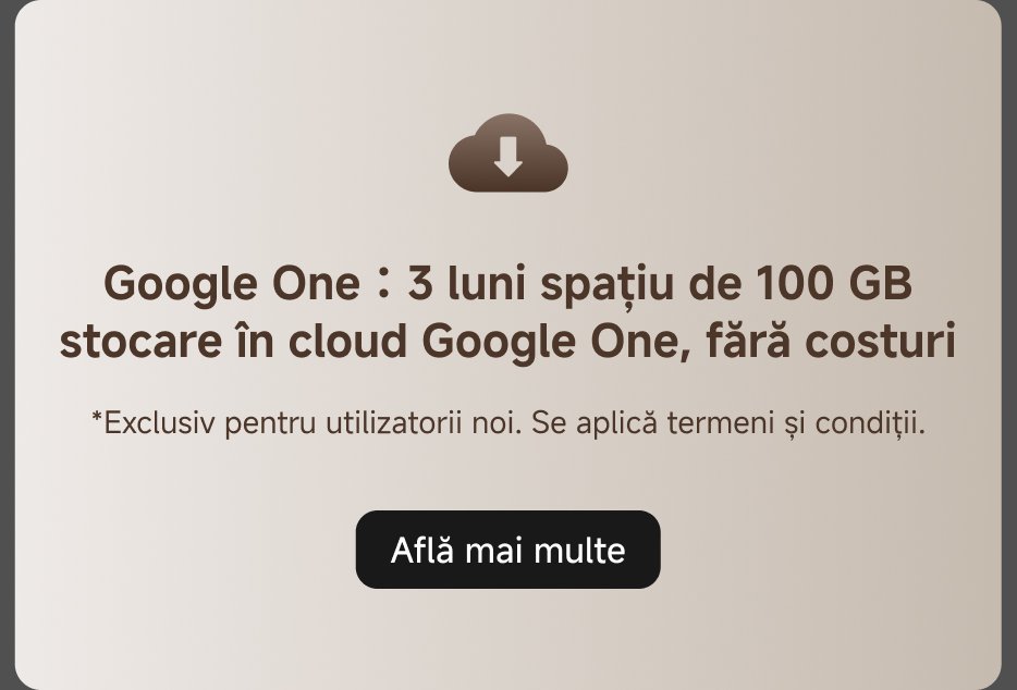 Google One: 3 luni de 100 GB stocare în cloud Google One, fără costuri. *Exclusiv pentru utilizatorii noi. Se aplică termeni și condiții. Află mai multe.