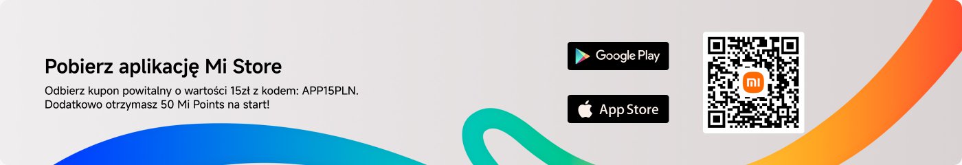 Pobierz aplikację Mi Store, aby uzyskać voucher powitalny o wartości 15 zł, używając kodu: APP15PLN. Dodatkowo możesz otrzymać 50 punktów Mi jako nagrodę startową!