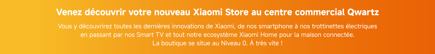 Venez célébrer l’ouverture de notre Xiaomi Store du 10 au 21 Novembre 2025 à la Food Avenue. Participez à nos animations pour tenter de remporter de nombreux cadeaux. Découvrez nos offres exclusives et profitez d’une expérience unique avec Xiaomi.