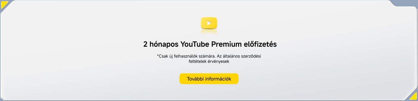 2 hónapos YouTube Premium előfizetés

*Csak új felhasználók számára. Az általános szerződési feltételek érvényesek.

További információk