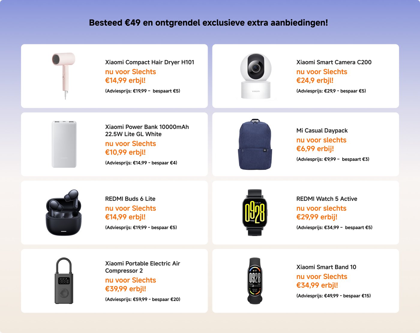 Dépensez €49 et débloquez des offres exclusives supplémentaires sur divers produits Xiaomi, y compris des aspirateurs robots, des appareils électroménagers et des accessoires. Les prix varient, avec des économies significatives sur chaque article, comme le Xiaomi Robot Vacuum X20+ à €279,99 (économisez €220) et le Xiaomi Multifunctional Rice Cooker à €49,99 (économisez €10).