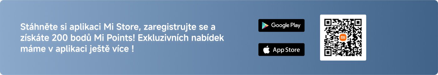 Stáhněte si aplikaci Mi Store, zaregistrujte se a získejte 200 bodů Mi Points! Exkluzivních nabídek máme v aplikaci ještě více!