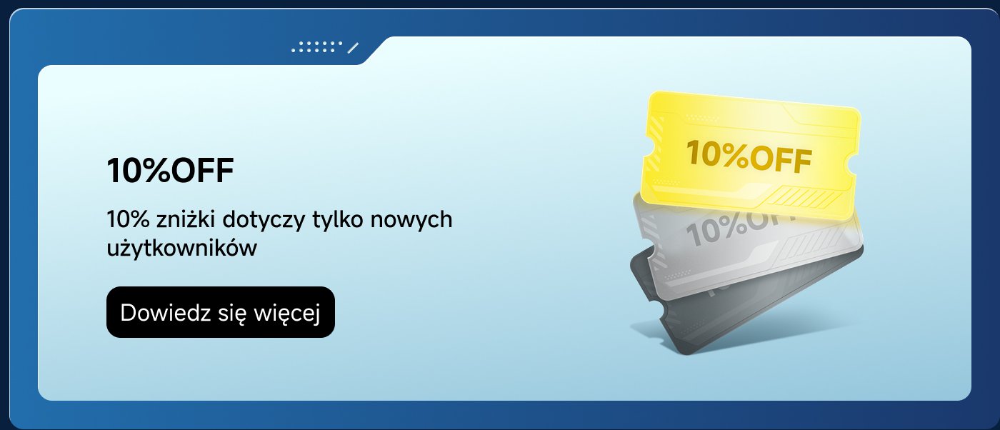 10% ZNIŻKI dotyczy tylko nowych użytkowników. Dowiedz się więcej.