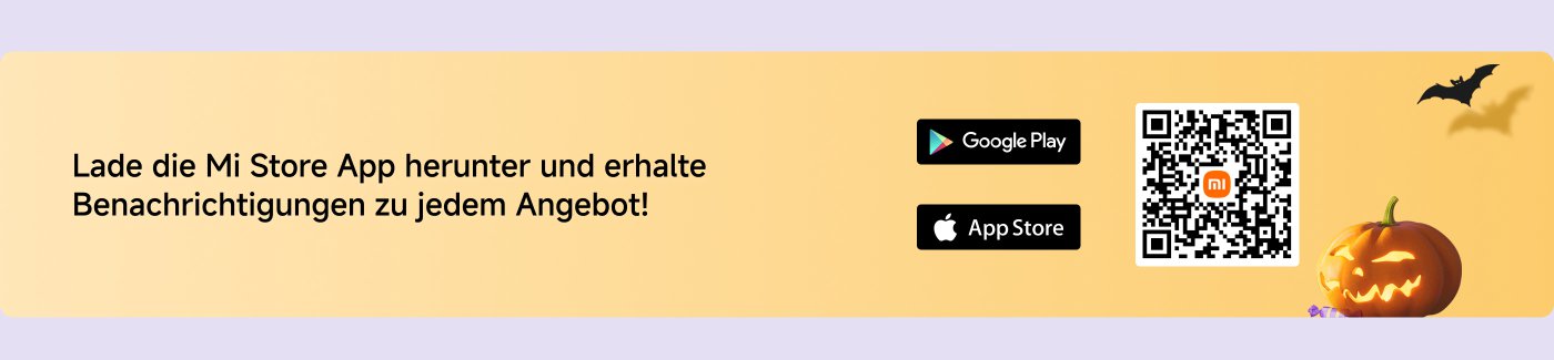 Lade die Mi Store App herunter und erhalte Benachrichtigungen zu jedem Angebot!