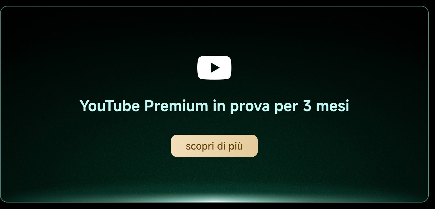 YouTube Premium in prova per 3 mesi. Scopri di più.