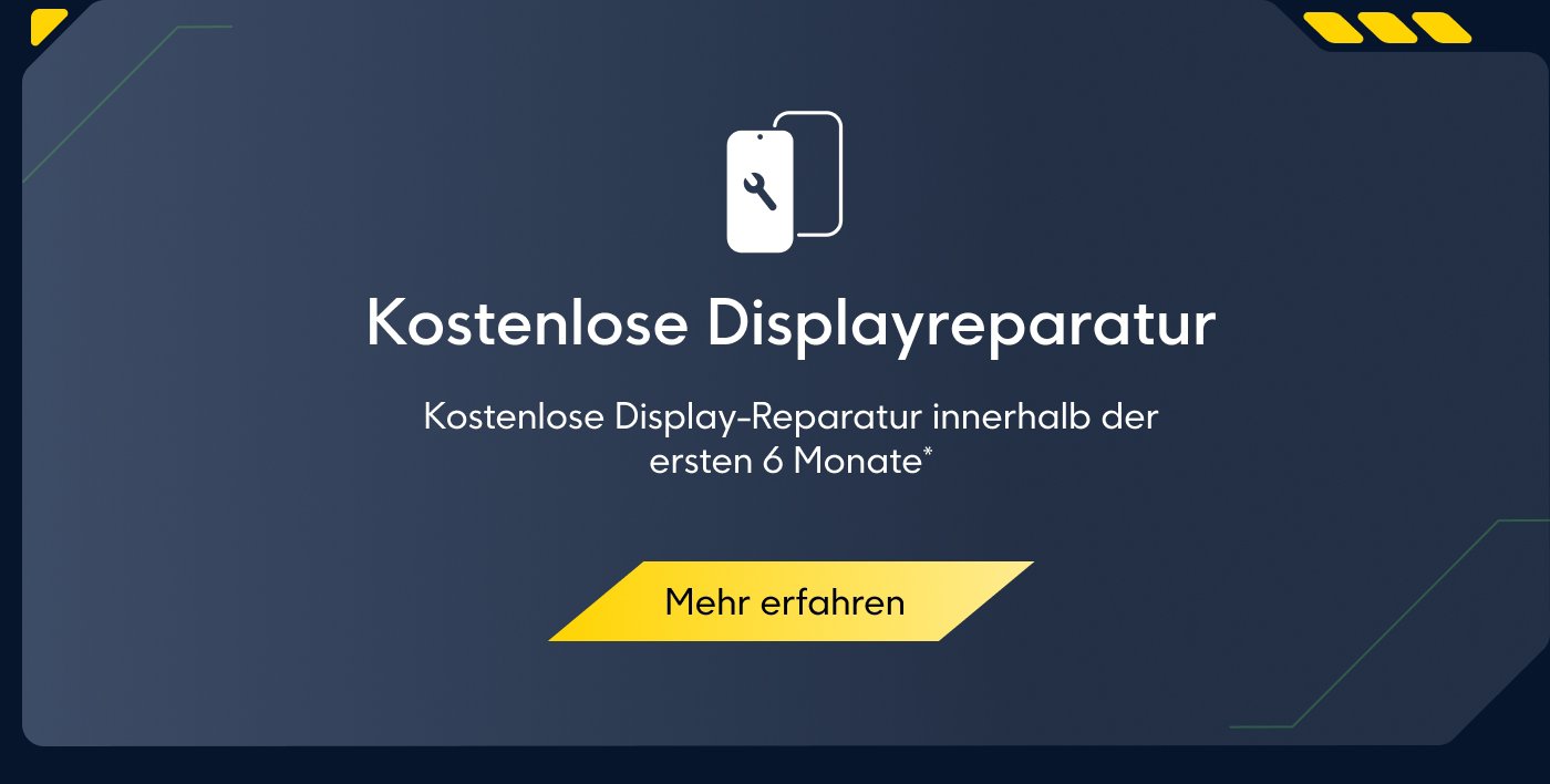 Kostenlose Display-Reparatur innerhalb der ersten 6 Monate. Mehr erfahren.