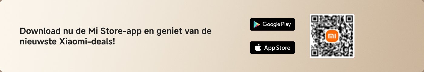 Download nu de Mi Store-app en geniet van de nieuwste Xiaomi-deals!