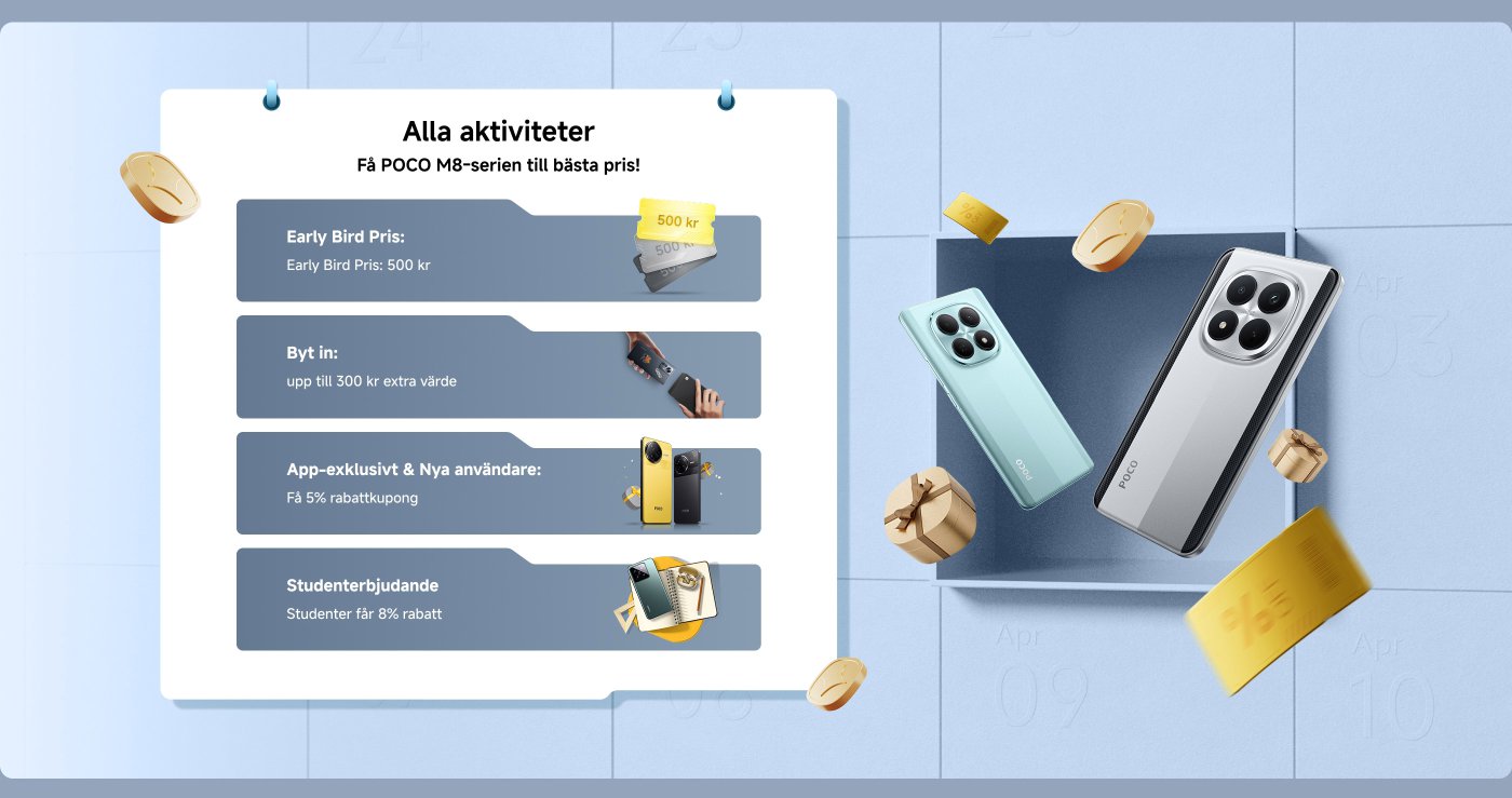 Reklamgrafik för POCO M8-serien med olika erbjudanden:

- Tidigt fågelpris: 500 kr
- Inbyte: Upp till 300 kr extra värde
- App-exklusivt och nya användare: Få en rabattkupong på 5%
- Studenterbjudande: Studenter får 8% rabatt

Bakgrunden inkluderar ljusblå toner och bilder av POCO M8-telefonerna tillsammans med reklamtaggar.