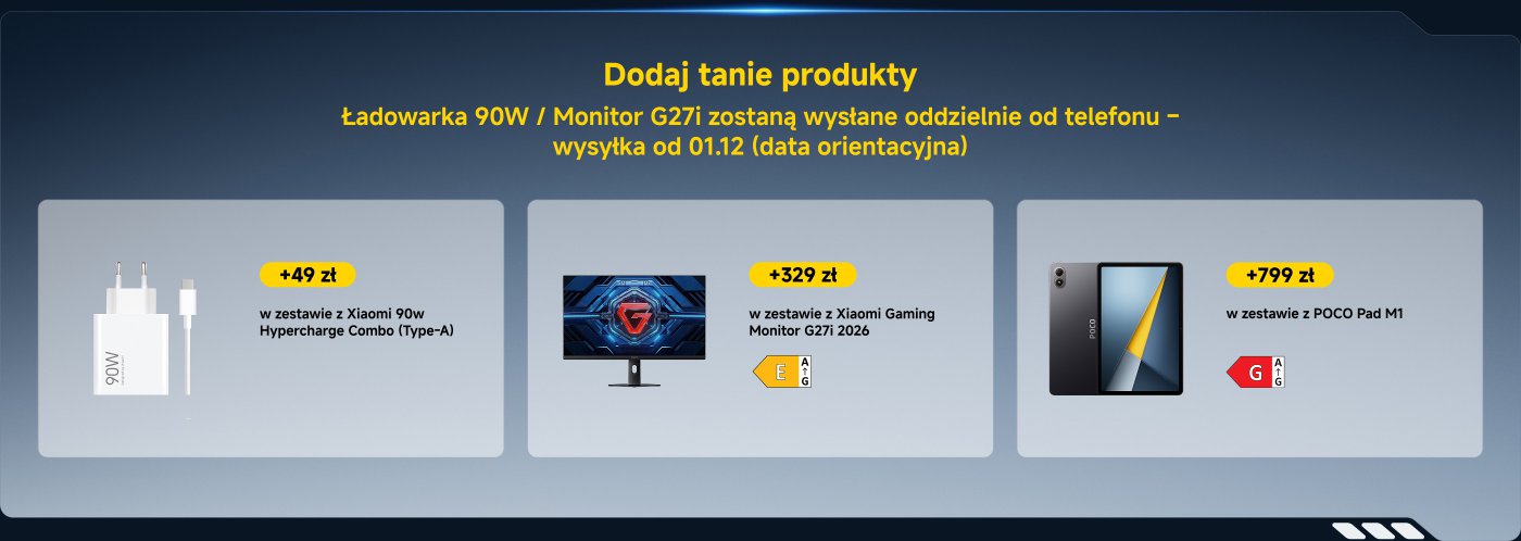Wiele produktów jest dostępnych w promocyjnych cenach, dostępnych tylko przy zakupie serii POCO F8. Obejmuje to ładowarkę 90W (49 zł), monitor 27-calowy G27i (329 zł) oraz POCO Pad M1 (799 zł).