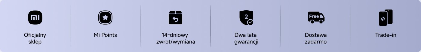 Oficjalny sklep，Mi Points，14-dniowy zwrot/wymiana，Dwa lata gwarancji，Dostawa zadarmo，Trade-in