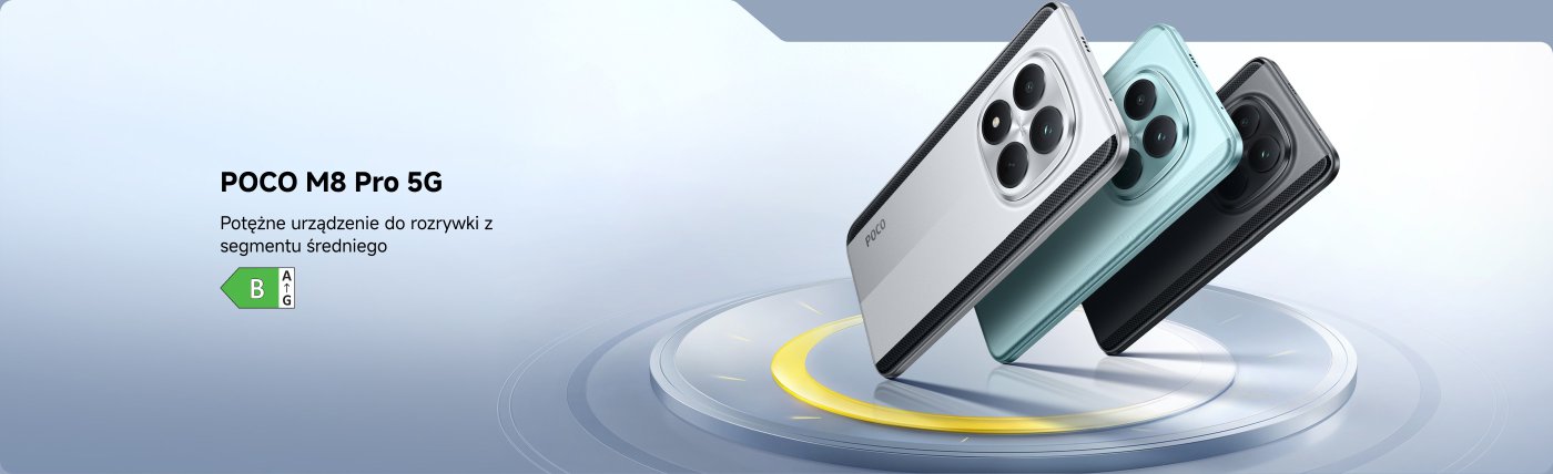 Pokaz telefonu POCO M8 Pro 5G, tło w jasnoniebieskim kolorze. Telefon dostępny w trzech kolorach: srebrnym, czarnym i zielonym, z oznaczeniem „Potężne urządzenie do rozrywki z segmentu średniego”. Dołączona etykieta z poziomem „B”.