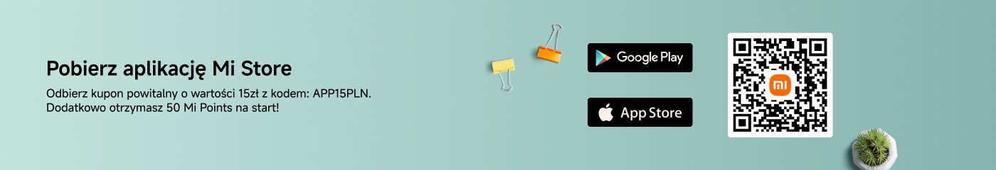 Pobierz aplikację Mi Store. Odbierz kupon powitalny o wartości 15zł z kodem: APP15PLN. Dodatkowo otrzymasz 50 Mi Points na start!