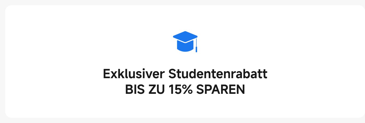 Exklusiver Studentenrabatt: Bis zu 15% sparen.