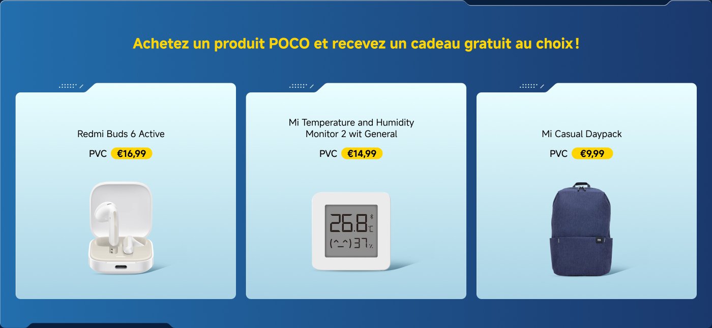 Koop POCO-producten en ontvang gratis cadeaus. De getoonde producten zijn onder andere de Redmi Buds 6 Active (prijs 16,99€), de Mi temperatuur- en luchtvochtigheidsmeter (prijs 14,99€) en de Mi casual rugzak (prijs 9,99€).
