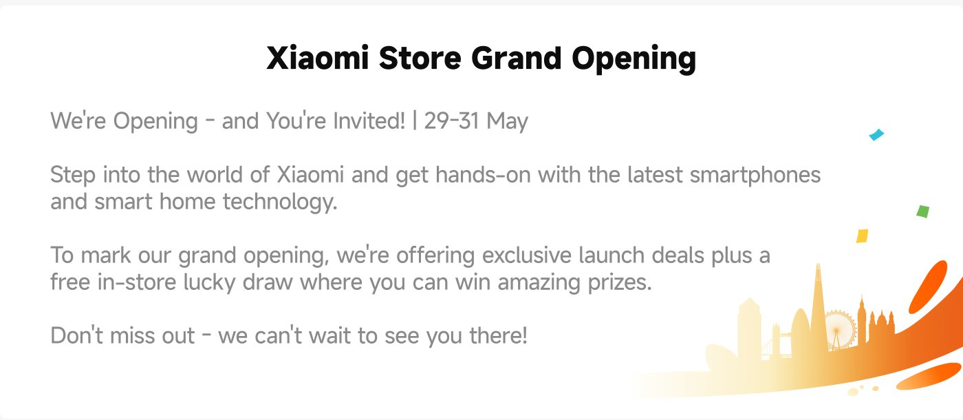 Xiaomi Store is having its grand opening from May 29-31. Visitors can explore the latest smartphones and smart home technology. Exclusive launch deals and a free in-store lucky draw with prizes will be offered. Don't miss out!