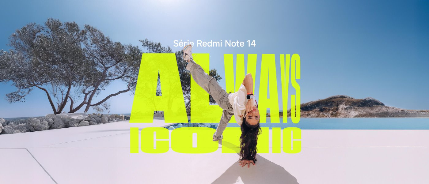 Un jeune homme portant un haut blanc et un pantalon gris soutient son corps d'une main à l'extérieur, avec une piscine et un ciel bleu en arrière-plan, le texte dit "ALWAYS ICONIC" et "Série Redmi Note 14".
